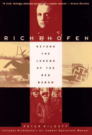 Imagen de archivo de Richthofen: Beyond the Legend of the Red Baron a la venta por Gulf Coast Books