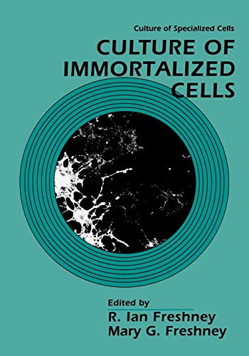 Imagen de archivo de Culture of Immortalized Cells a la venta por Anybook.com