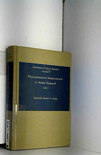 Imagen de archivo de Physicochemical Measurements in Metals Research a la venta por Richard Booth's Bookshop