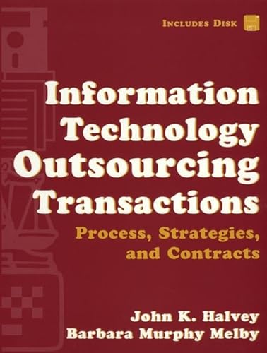 Stock image for Information Technology Outsourcing Transactions: Process, Strategies, and Contracts (Set with disk) for sale by HPB-Red