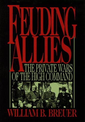 9780471122524: Feuding Allies: The Private Wars of the High Command