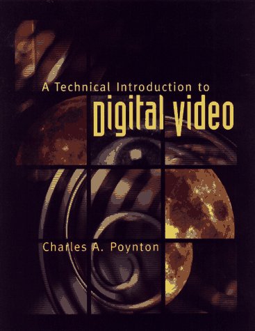 Beispielbild fr A Technical Introduction to Digital Video zum Verkauf von Better World Books