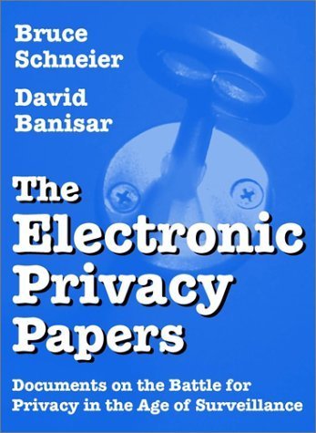 Beispielbild fr The Electronic Privacy Papers: Documents on the Battle for Privacy in the Age of Surveillance zum Verkauf von WorldofBooks