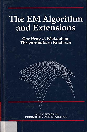 Stock image for The EM Algorithm and Extensions (Wiley Series in Probability and Statistics) for sale by BooksRun