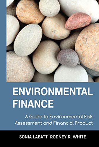 Stock image for Environmental Finance: A Guide to Environmental Risk Assessment and Financial Products for sale by SecondSale