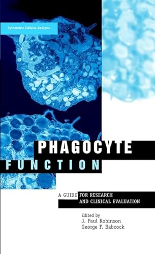 Phagocyte Function : A Guide for Research and Clinical Evaluation.