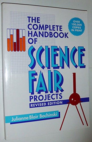Beispielbild fr The Complete Handbook of Science Fair Projects zum Verkauf von Wonder Book