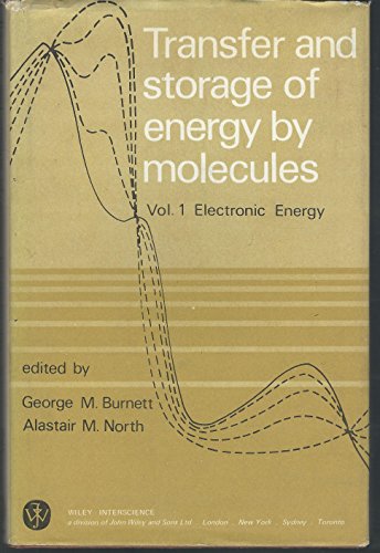 9780471124306: Transfer and Storage of Energy by Molecules. Volume 1: Electronic Energy