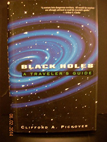 Beispielbild fr Black Holes: A Traveler's Guide zum Verkauf von Jenson Books Inc