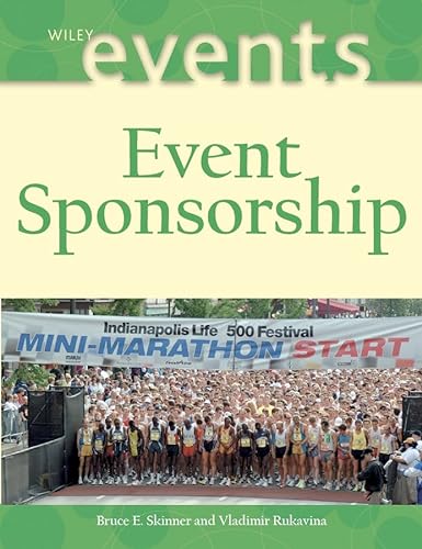 Beispielbild fr Event Sponsorship (The Wiley Event Management Series) zum Verkauf von WorldofBooks