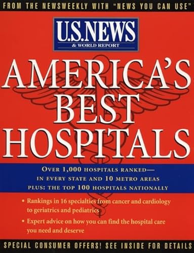 Beispielbild fr America's Best Hospitals: The Editors of U.S.News and World Report- with the National Opinion Results Centered at the University of Chicago zum Verkauf von medimops
