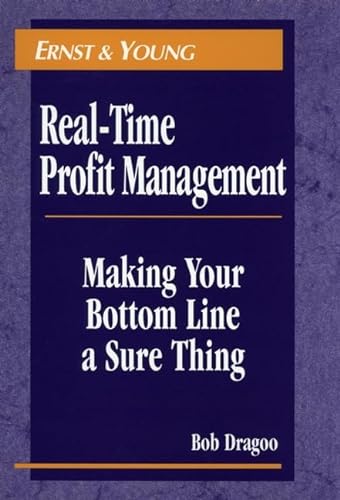 Stock image for Real-Time Profit Management : Making Your Bottom Line a Sure Thing for sale by Better World Books