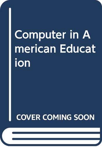 Imagen de archivo de The Computer in American Education a la venta por BookDepart
