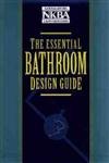 Stock image for Essential Bathroom Design Guide for sale by Hennessey + Ingalls