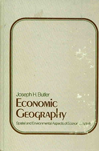 

Economic Geography : Spatial and Environmental Aspects of Economic Activity