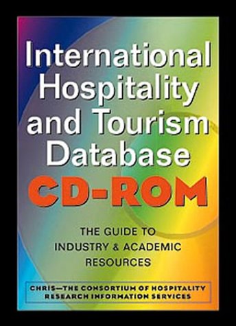 International Hospitality and Tourism Database: The Guide to Industry and Academic Resources (9780471126829) by CHRIS