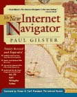 The New Internet Navigator (9780471126942) by Gilster, Paul