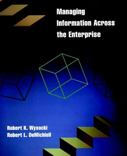 Imagen de archivo de Managing Information Across the Enterprise a la venta por Bingo Used Books