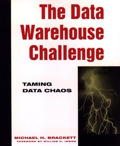 Stock image for The Data Warehouse Challenge : Taming Data Chaos for sale by Better World Books