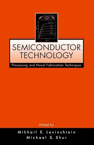 Stock image for Semiconductor Technology: Processing and Novel Fabrication Techniques for sale by Midtown Scholar Bookstore