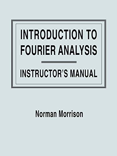 Stock image for Introduction to Fourier Analysis, Solutions Manual for sale by Blackwell's