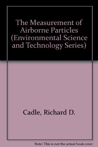 9780471129103: The Measurement of Airborne Particles (Environmental Science and Technology Series)