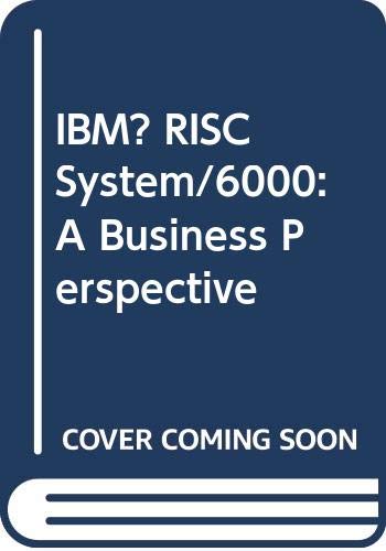 9780471129592: IBM RISC System 6000: A Business Perspective