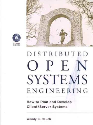 Stock image for Distributed Open Systems Engineering : How to Plan and Develop Client-Server Systems for sale by Better World Books