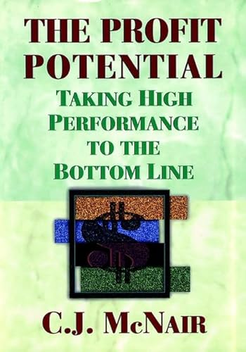 Stock image for The Profit Potential: Taking High Performance to the Bottom Line for sale by Mispah books