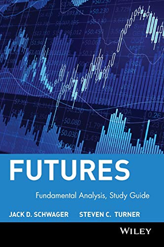 Stock image for Futures, Study Guide: Fundamental Analysis (Schwager on Futures) for sale by WorldofBooks