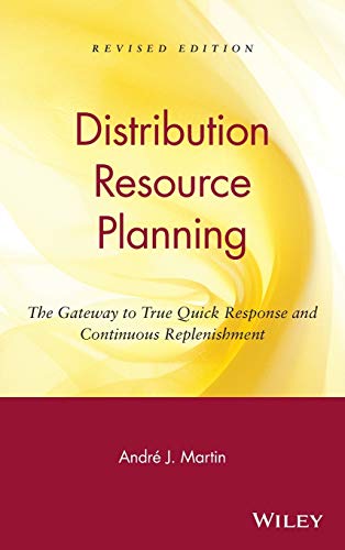 Beispielbild fr DRP: Distribution Resource Planning : The Gateway to True Quick Response and Continuous Replenishment zum Verkauf von Better World Books