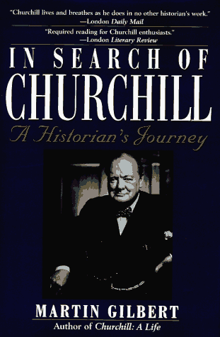 Beispielbild fr In Search of Churchill : A Historian's Journey zum Verkauf von Better World Books