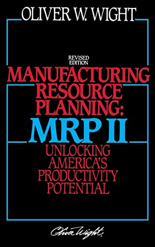 Beispielbild fr Manufacturing Resource Planning: MRP II : Unlocking America's Productivity Potential zum Verkauf von Better World Books