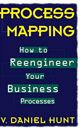 Beispielbild fr Process Mapping : How to Reengineer Your Business Processes zum Verkauf von Better World Books