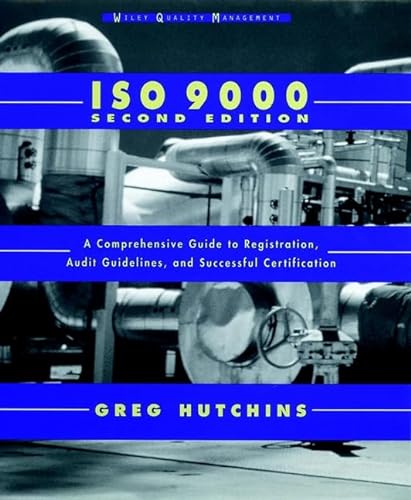 9780471132820: ISO 9000 2e: A Comprehensive Guide to Registration, Audit Guidelines and Successful Certification
