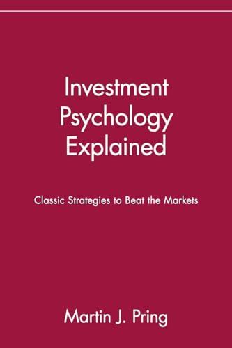 Beispielbild fr Investment Psychology Explained: Classic Strategies to Beat the Markets zum Verkauf von SecondSale