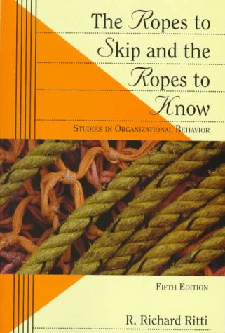 Beispielbild fr The Ropes to Skip and the Ropes to Know: Studies in Organizational Behavior, 5th Edition zum Verkauf von Wonder Book