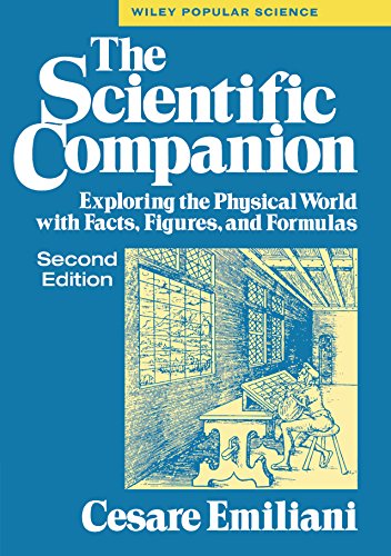 Imagen de archivo de The Scientific Companion: Exploring the Physical World with Facts, Figures, and Formulas a la venta por Callaghan Books South