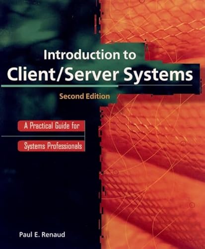 9780471133339: Introduction to Client/Server Systems: A Practical Guide for Systems Professionals