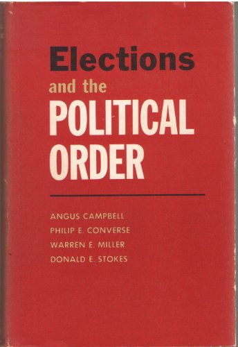 Beispielbild fr Elections and the Political Order zum Verkauf von Wonder Book