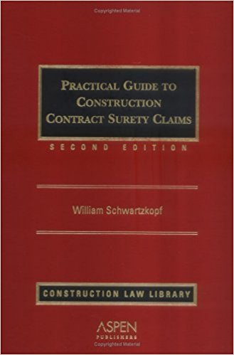 Stock image for Practical Guide to Construction Contract Surety Claims (Construction Law Library) for sale by -OnTimeBooks-