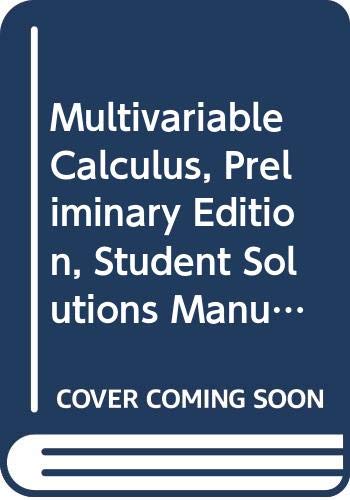 Imagen de archivo de Multivariable Calculus, Preliminary Edition, Student Solutions Manual a la venta por HPB-Red