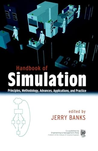 Beispielbild fr Handbook of Simulation: Principles, Methodology, Advances, Applications, and Practice zum Verkauf von Goodwill of Colorado