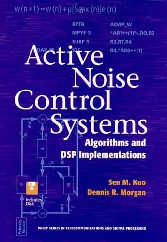 Stock image for Active Noise Control Systems: Algorithms and DSP Implementations (Wiley Series in Telecommunications and Signal Processing) for sale by Books of the Smoky Mountains