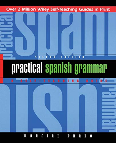 Imagen de archivo de Practical Spanish Grammar: A Self-Teaching Guide, 2nd Edition a la venta por Decluttr