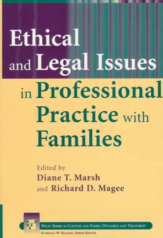 Stock image for Ethical and Legal Issues in Professional Practice with Families for sale by Better World Books