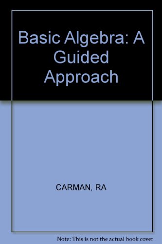 Stock image for Basic Algebra: A Guided Approach for sale by ThriftBooks-Dallas
