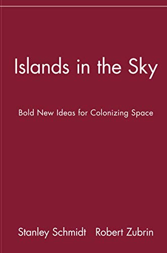 9780471135616: Islands in the Sky: Bold New Ideas for ColonizingSpace: Bold New Ideas for Colonizing Space