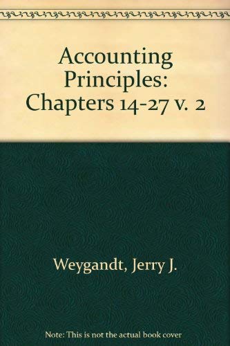 Imagen de archivo de Accounting Principles, Chapters 14-27 a la venta por -OnTimeBooks-