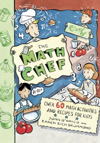 Imagen de archivo de The Math Chef: Over 60 Math Activities and Recipes for Kids a la venta por SecondSale